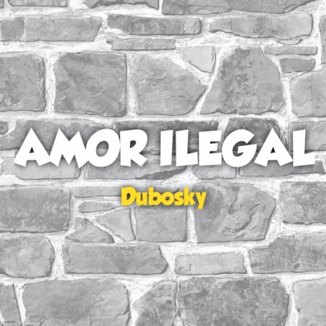 Amor Ilegal | Boomplay Music