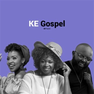 KE Gospel | Boomplay Music