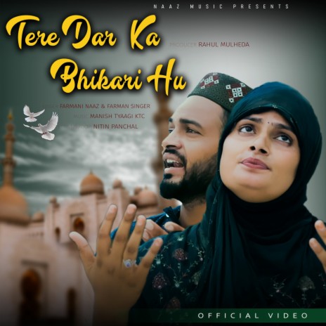 Tere Dar Ka Bhikari Hu ft. Farman Singer | Boomplay Music