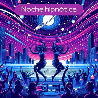 Noche Hipnótica