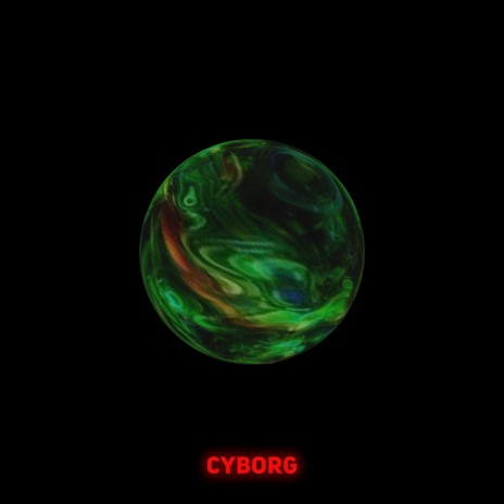 Cyborg | Boomplay Music