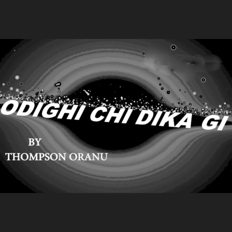 Odighi Chi Dika Gi | Boomplay Music