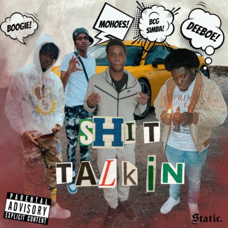 Sh!t Talkin ft. Mohoes, Bcg Simba & Boogie Ca$hout | Boomplay Music