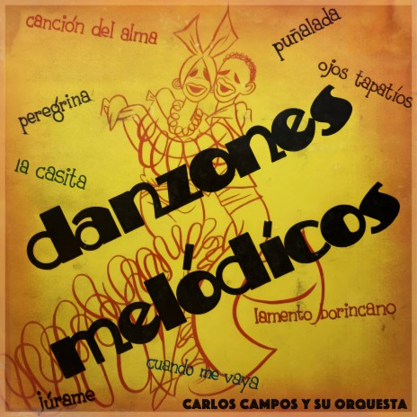 Danzones De Arcaraz ft. Carlos Campos Y Su Orquesta
