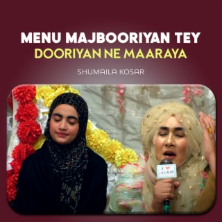 Menu Majbooriyan Tey Dooriyan Ne Maaraya