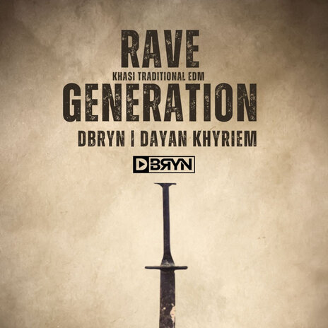 Rave Generation ft. Dayan Khyriem | Boomplay Music