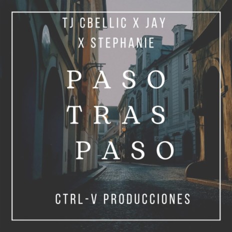 Paso Tras Paso ft. El Jay & Stephanie | Boomplay Music