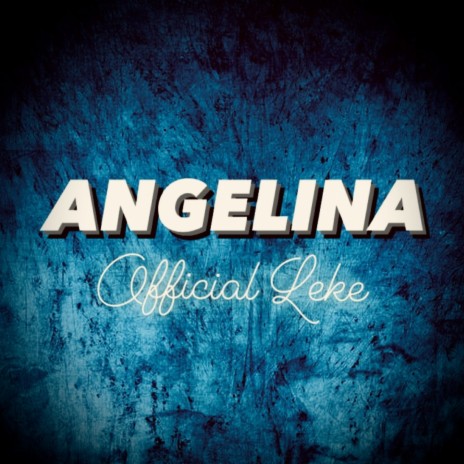 ANGELINA | Boomplay Music