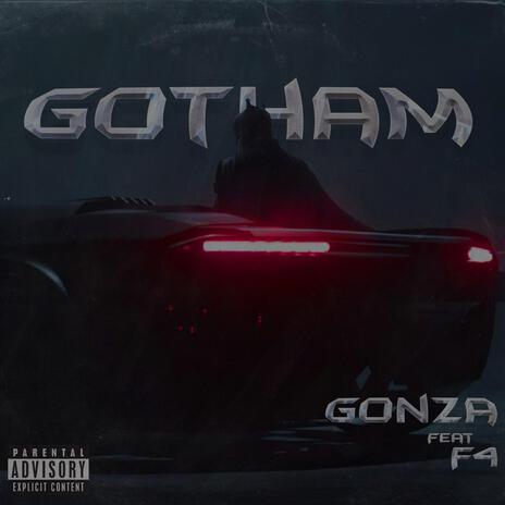 GOTHAM ft. F4RDO | Boomplay Music