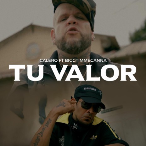 Tu Valor ft. Biggtimmecanna | Boomplay Music