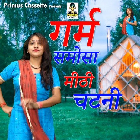 Garam Samosa Mithi Chatni (Hindi) | Boomplay Music