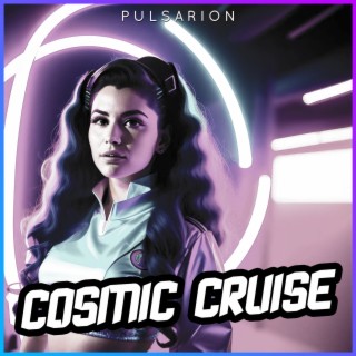 Cosmic Cruise