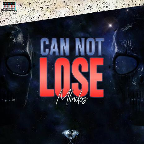 Can Not Lose | Boomplay Music