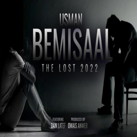 Bemisaal : The Lost ft. Zain Latif | Boomplay Music