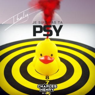 Je suis pas ta psy ft. Charles Henry lyrics | Boomplay Music