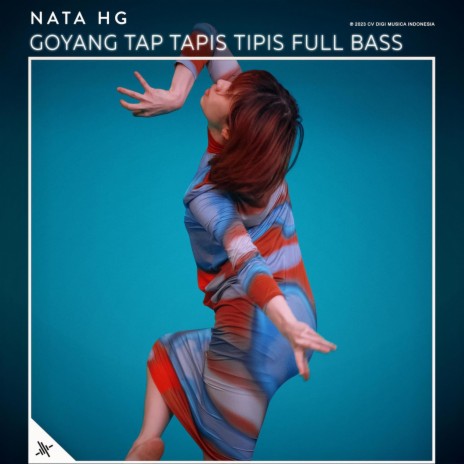 Goyang Tap Tapis Tipis Full Bass | Boomplay Music