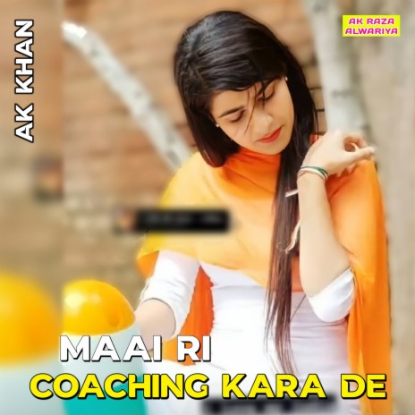 Maai Ri Coaching Kara De | Boomplay Music