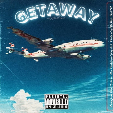Getaway (Single Version) ft. Joey Aich & Meg Paulsen
