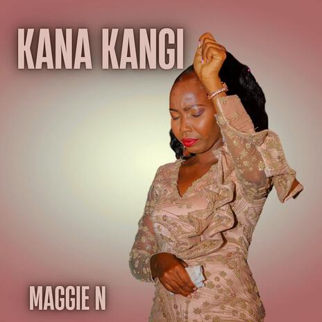 Kana Kangi | Boomplay Music