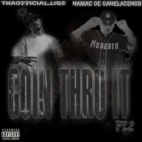 Goin Thru It Pt. 2 ft. Maniac OE