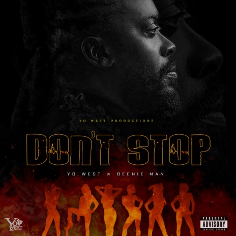 Don't Stop ft. Yo West | Boomplay Music