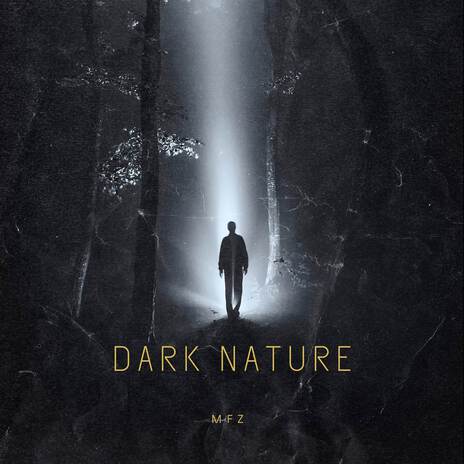 Dark Nature | Boomplay Music