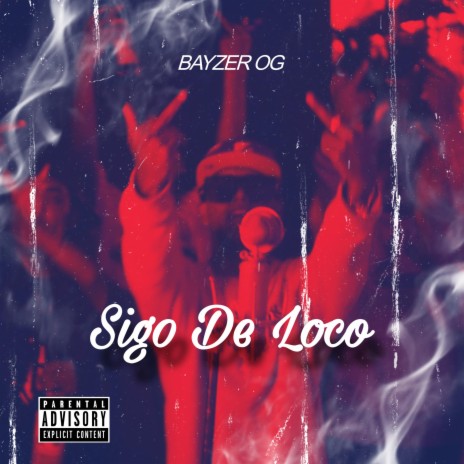 Sigo de Loco | Boomplay Music