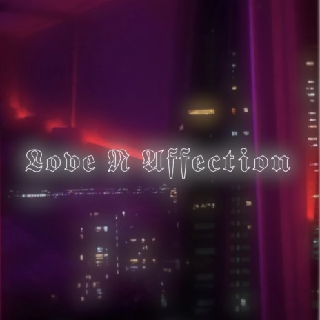 Love n Affection | Boomplay Music