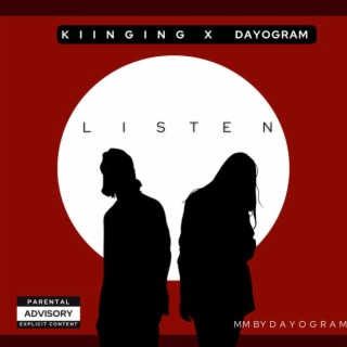 Listen ft. Dayogram lyrics | Boomplay Music