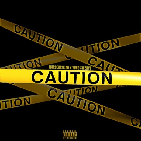 Caution ft. Murderriican | Boomplay Music