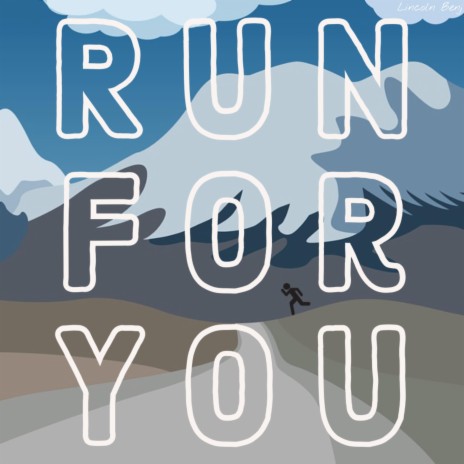 Run for you | Boomplay Music