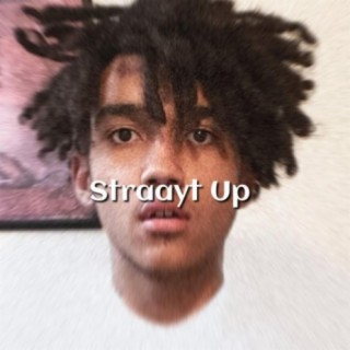 Straayt Up