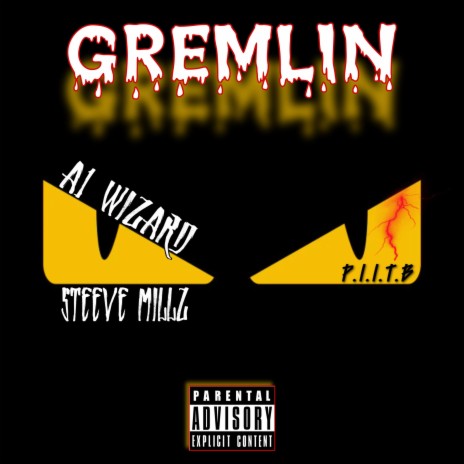 Gremlin ft. A1 Wizard | Boomplay Music