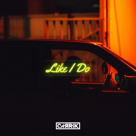 Like I Do | Boomplay Music