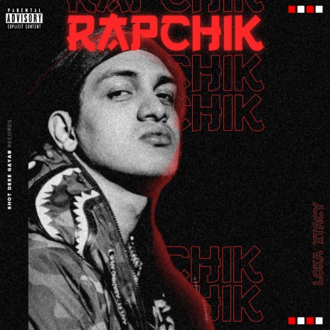 RAPCHIK ft. XTACY | Boomplay Music