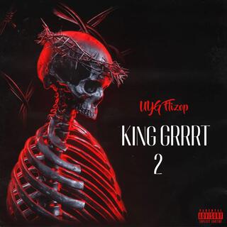 King Grrrt 2