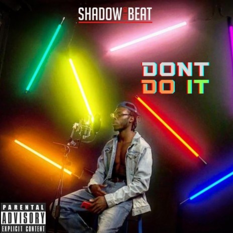 Dont Do It | Boomplay Music
