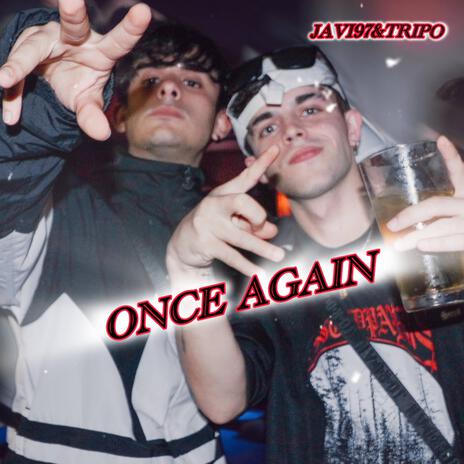 ONCE AGAIN ft. TRIPO | Boomplay Music