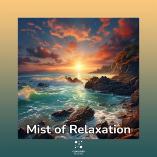 Mist of Relaxation