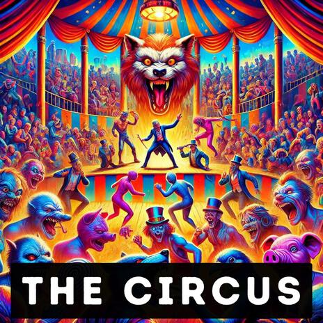 The Circus | Boomplay Music