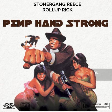 Pimp Hand Strong ft. RollUp Rick | Boomplay Music