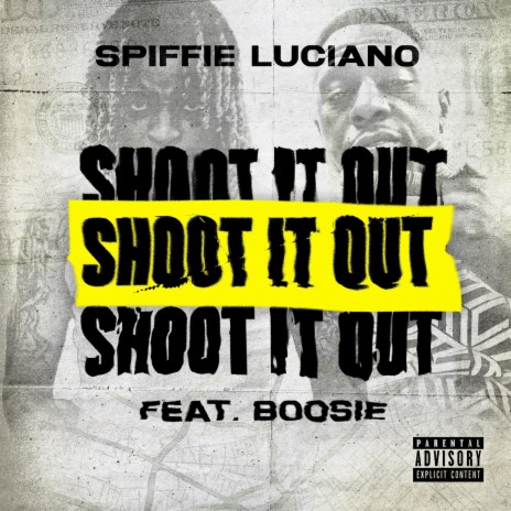 Shoot It Out ft. Boosie Badazz | Boomplay Music