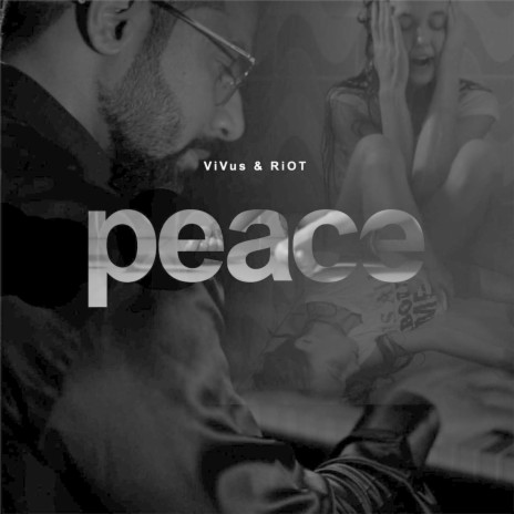 Peace ft. Riot | Boomplay Music