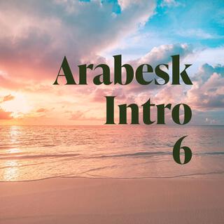 Arabesk Intro 6