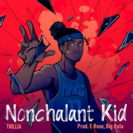 Nonchalant Kid ft. Erose | Boomplay Music