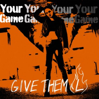 Your Game lyrics | Boomplay Music