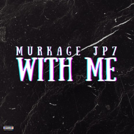 With Me ft. Jp7 | Boomplay Music
