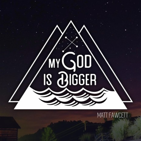 My God Is Bigger | Boomplay Music