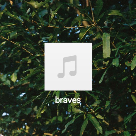 braves | Boomplay Music