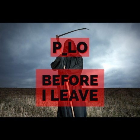 Before I Leave | Boomplay Music